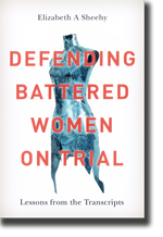 Defending Battered Women on Trial